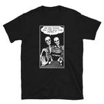 Kill The Dead Unisex T-Shirt - Black - Pulp & Stitch